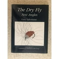 thumbnail image 1 of Pre-Owned The Dry Fly: New Angles (Hardcover) 0962666300 9780962666308, 1 of 1