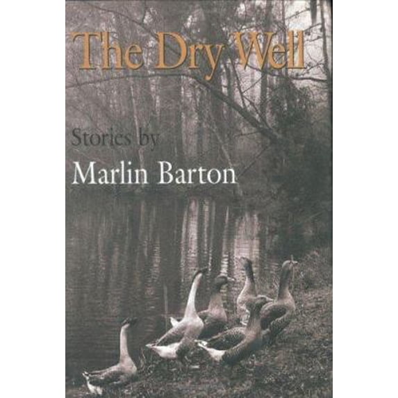Pre-Owned The Dry Well (Stories) (Hardcover) 1929490070 9781929490073