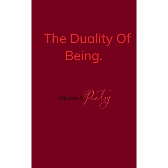 The Duality Of Being. Vol. 1, (Paperback)