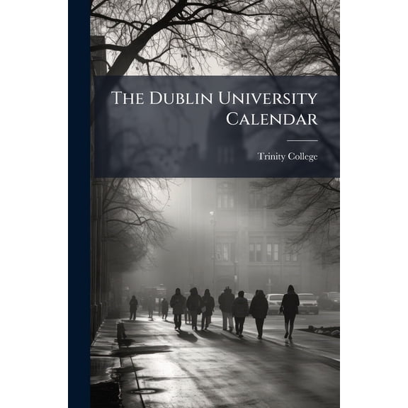 The Dublin University Calendar (Paperback)