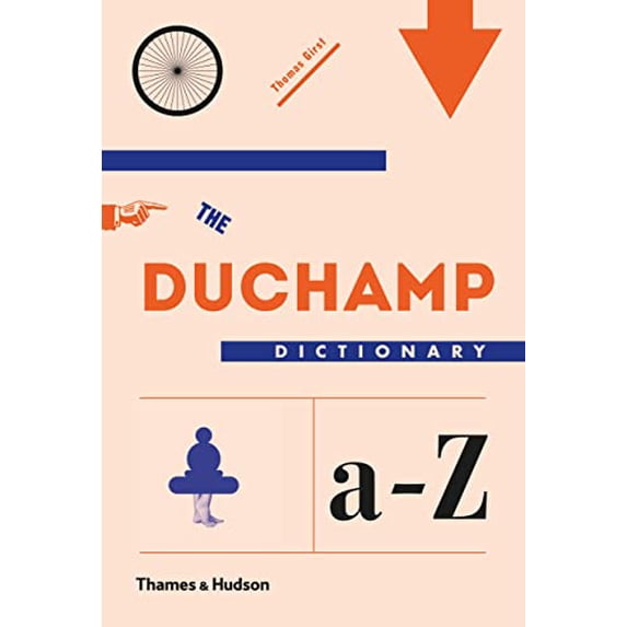 Pre-Owned The Duchamp Dictionary (Hardcover) 0500239177 9780500239179