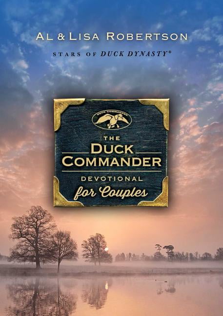 ALAN ROBERTSON; LISA ROBERTSON The Duck Commander Devotional for Couples (Hardcover)