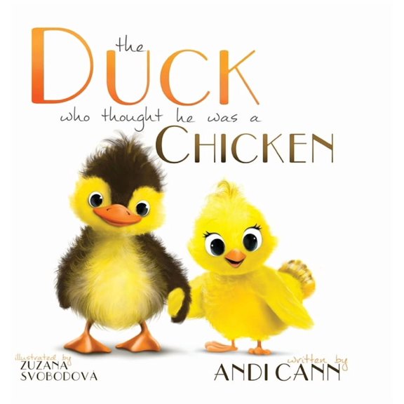 The Duck Who Thought He Was a Chicken, (Hardcover)
