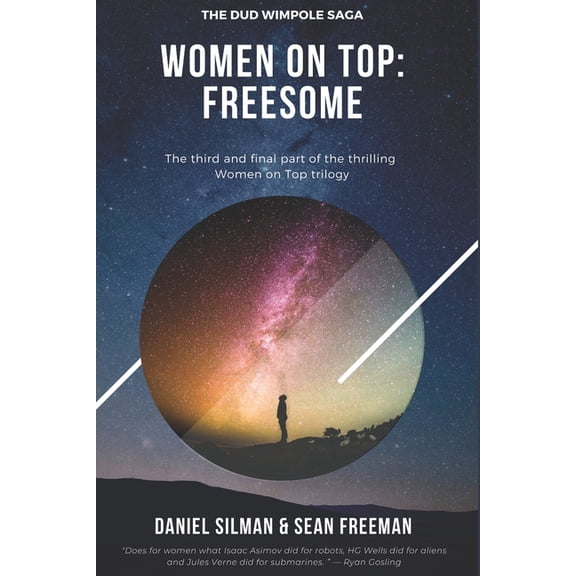 The Dud Wimpole Saga Women on Top: Freesome, Book 3, (Paperback)