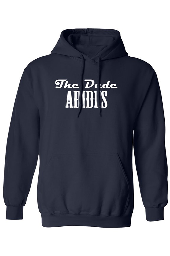 The Dude Abides Adult Hooded Sweatshirt