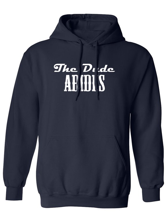 The Dude Abides Adult Hooded Sweatshirt