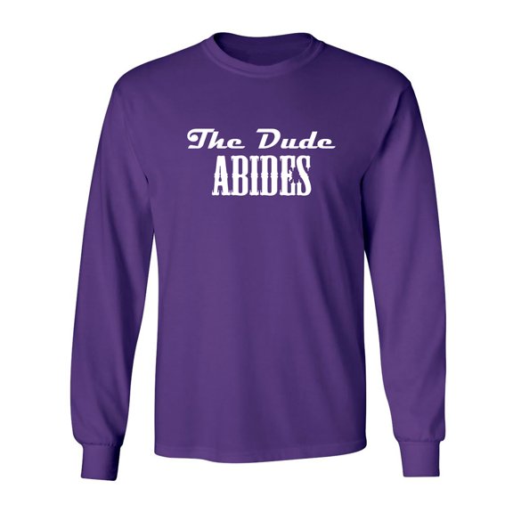 The Dude Abides Adult Long Sleeve T-shirt