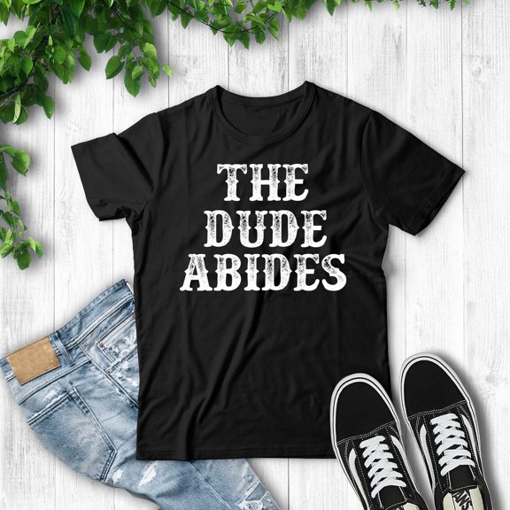 The Dude Abides - Unisex T-Shirt