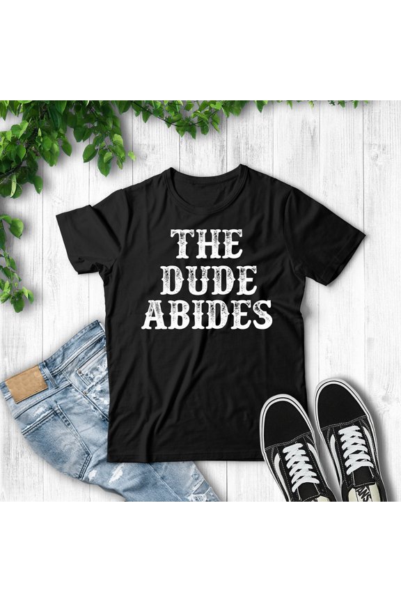 The Dude Abides - Unisex T-Shirt