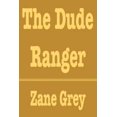 thumbnail image 1 of Pre-Owned The Dude Ranger (Thorndike Press Large Print Western Series) (Hardcover) 0786202092 9780786202096, 1 of 1