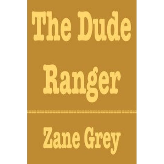 Pre-Owned The Dude Ranger (Thorndike Press Large Print Western Series) (Hardcover) 0786202092 9780786202096