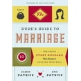 thumbnail image 1 of The Dude's Guide to Marriage: Ten Skills Every Husband Must Develop to Love His Wife Well, (Paperback), 1 of 2