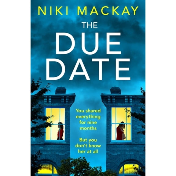 The Due Date: An Absolutely Gripping Thriller with a Mind-Blowing Twist, (Paperback)