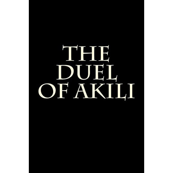 The Duel of Akili