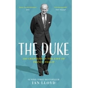 The Duke 100 Chapters in the Life of Prince Philip, Paperback