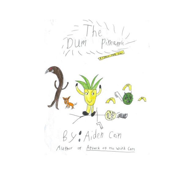 The Dum Pineapple: The Dum Pineapple : A Comic Thru Time (Series #1) (Paperback)