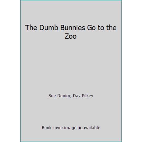 Pre-Owned The Dumb Bunnies Go to the Zoo (Paperback) 0439756723 9780439756723