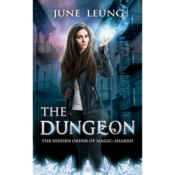 The Hidden Order of Magic: Shaken The Dungeon, Book 3, (Paperback)