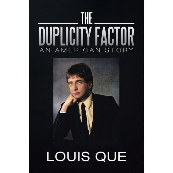 The Duplicity Factor : An American Story (Paperback)