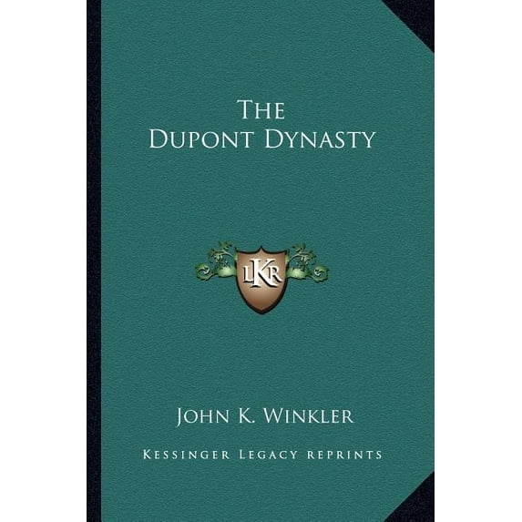 The Dupont Dynasty (Paperback)