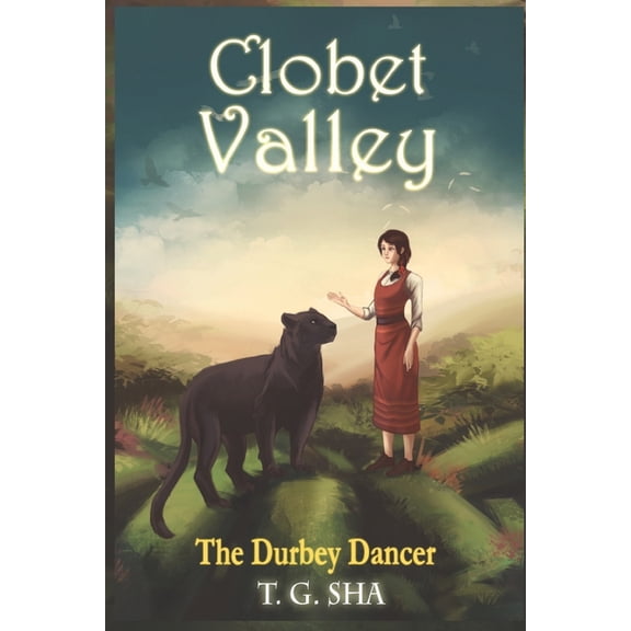 The Durbey Dancer Clobet Valley: The Durbey Dancer, Book 1, (Paperback)