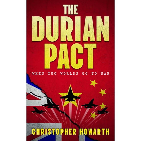 The Durian Pact: When Two Worlds Go to War, (Paperback)