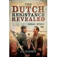 thumbnail image 1 of The Dutch Resistance Revealed (Hardcover), 1 of 1