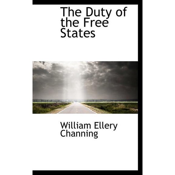 The Duty of the Free States (Hardcover)
