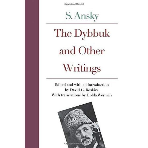 Pre-Owned The Dybbuk and Other Writings (Paperback) 0300092504 9780300092509