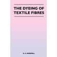 thumbnail image 1 of The Dyeing of Textile Fibres (Paperback), 1 of 1