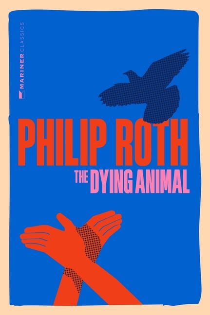 The Dying Animal, (Paperback)
