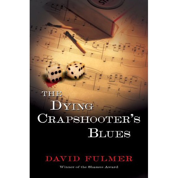 Pre-Owned The Dying Crapshooter's Blues (Hardcover) by David Fulmer