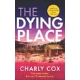 thumbnail image 1 of Pre-Owned The Dying Place (Paperback) 1667206443 9781667206448, 1 of 1