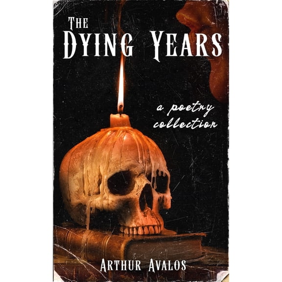 The Dying Years, (Paperback)