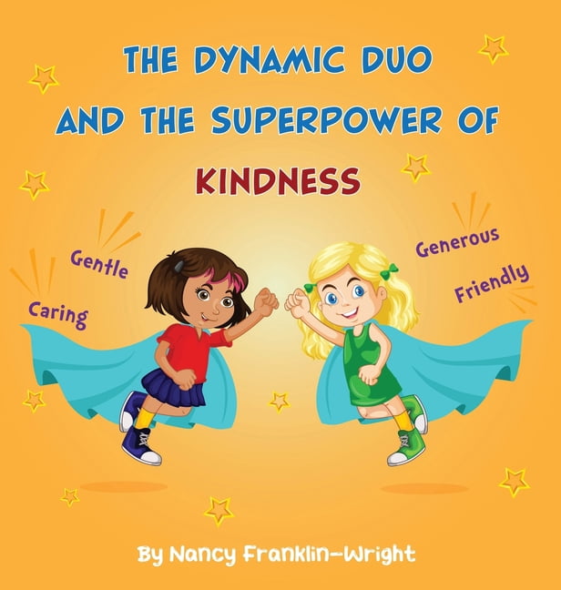 The Dynamic Duo and The Superpower of Kindness, (Hardcover)