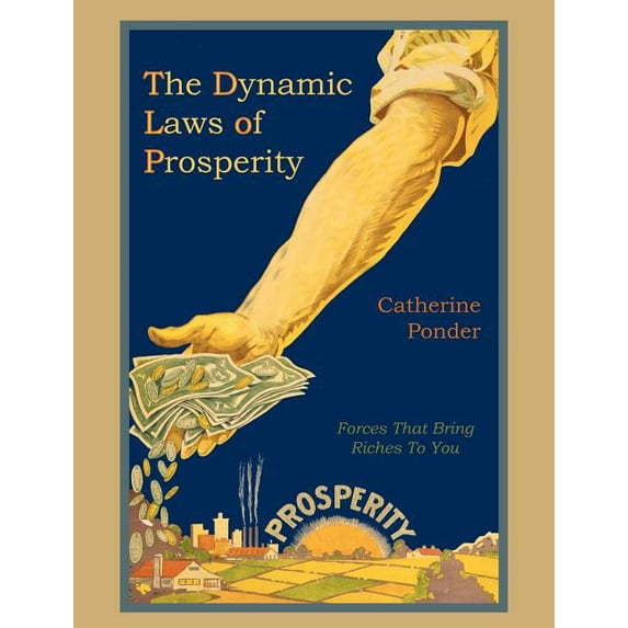 The Dynamic Laws of Prosperity, (Paperback)