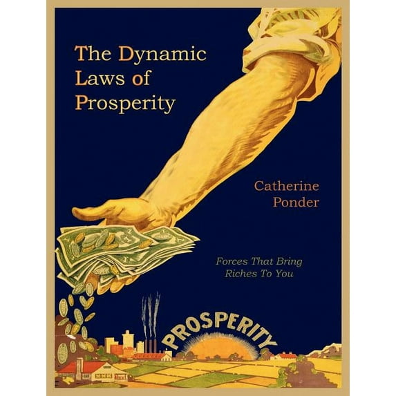 The Dynamic Laws of Prosperity, (Paperback)
