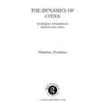 thumbnail image 1 of The Dynamics of Cities: Ecological Determinism, Dualism and Chaos, (Paperback), 1 of 1