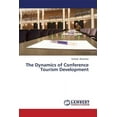 thumbnail image 1 of The Dynamics of Conference Tourism Development (Paperback), 1 of 1