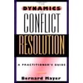 thumbnail image 1 of Pre-Owned The Dynamics of Conflict Resolution: A Practitioner's Guide (Hardcover) 078795019X 9780787950194, 1 of 1
