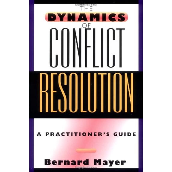 Pre-Owned The Dynamics of Conflict Resolution: A Practitioner's Guide (Hardcover) 078795019X 9780787950194