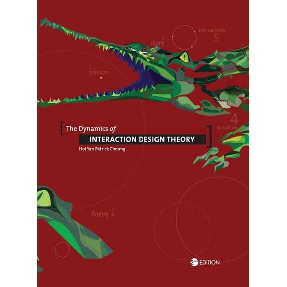 The Dynamics of Interaction Design Theory (Hardcover)
