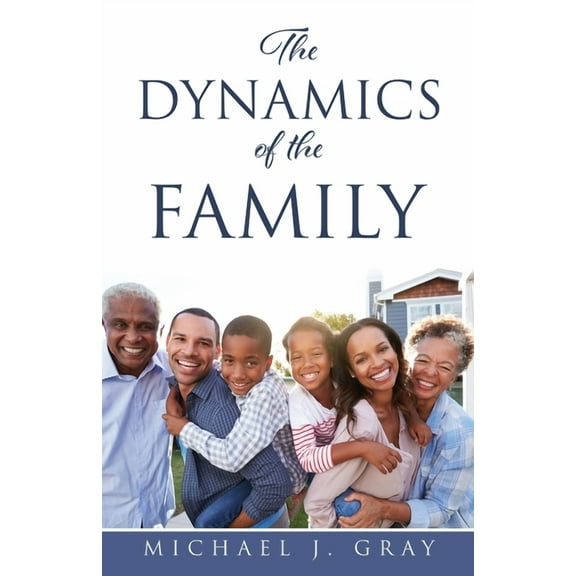 The Dynamics of the Family, (Paperback)