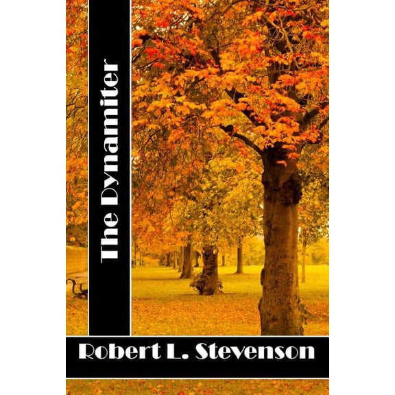 The Dynamiter: (Robert Louis Stevenson Classics Collection), (Paperback)