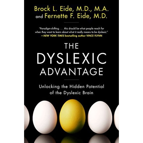 Pre-Owned The Dyslexic Advantage: Unlocking the Hidden Potential of the Dyslexic Brain (Paperback) 0452297923 9780452297920