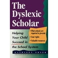 thumbnail image 1 of Pre-Owned The Dyslexic Scholar: Helping Your Child Achieve Academic Success (Paperback - Used) 0878338829 9780878338825, 1 of 1