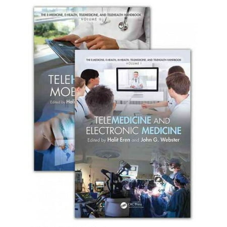 Pre-Owned The E-Medicine E-Health M-Health Telemedicine and Telehealth Handbook (Two Volume Set) (Paperback)