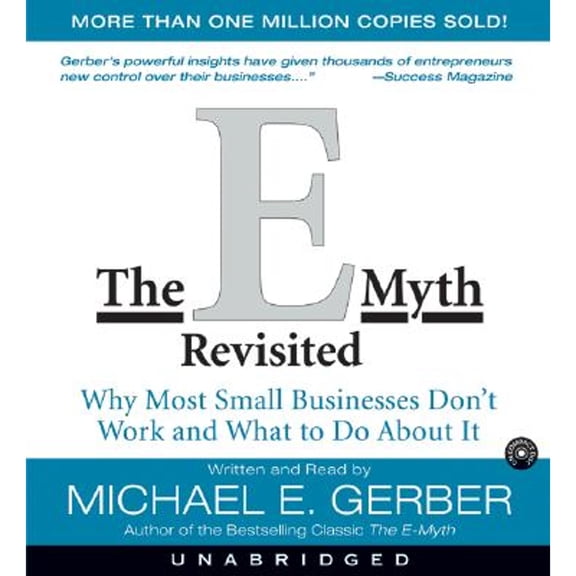 Pre-Owned The E-Myth Revisited CD : Why Most Small Businesses Don't Work and What to do about it