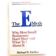 thumbnail image 1 of Pre-Owned The E-Myth : Why Most Small Businesses Don't Work and What to Do About It (Paperback) 0887304729 9780887304729, 1 of 1