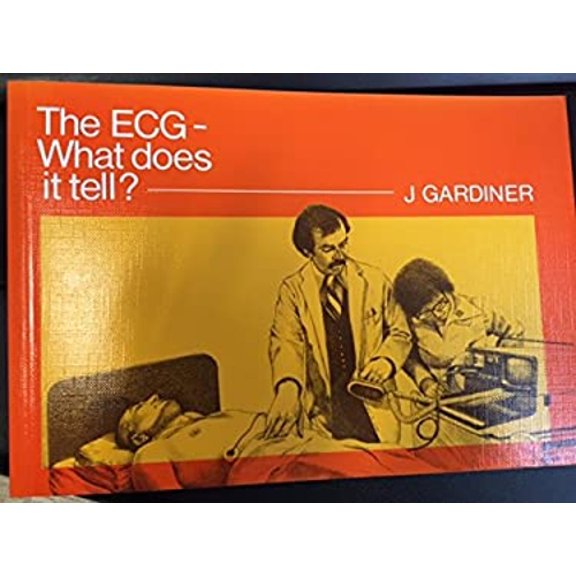 Pre-Owned The ECG : What Does It Tell? (Paperback) 9780859503020